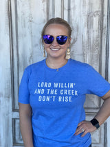 Lord Willin’ T-Shirt