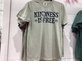 Kindness Is Free T-Shirt